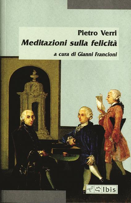 Meditazioni sulla felicità - Pietro Verri - copertina