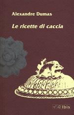 Le ricette di caccia