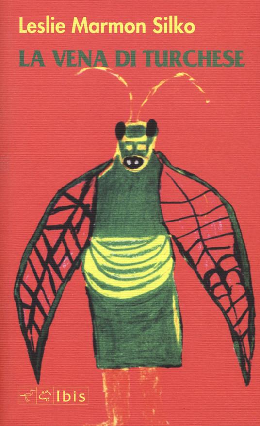 La vena di turchese. Memoir - Leslie Marmon Silko - copertina