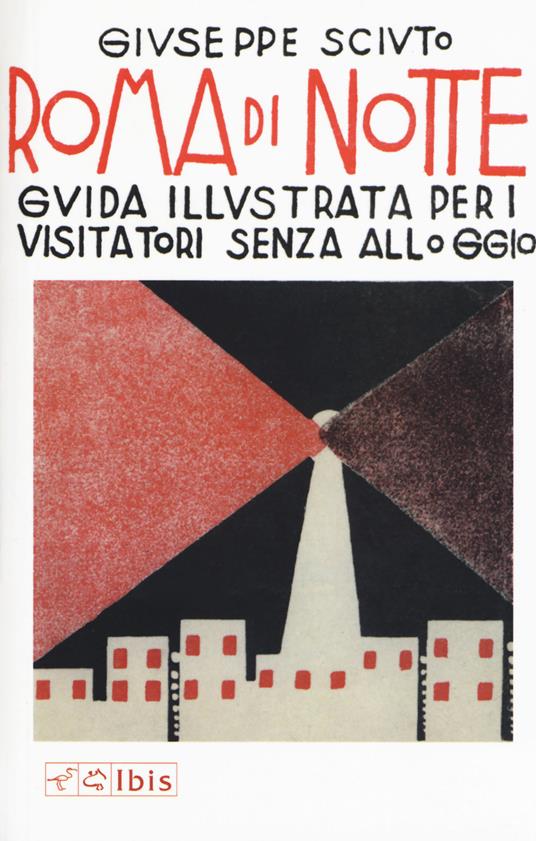Roma di notte. Guida illustrata per i visitatori senza alloggio - Giuseppe Sciuto - copertina