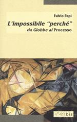 L' impossibile «perché» da Giobbe al Processo