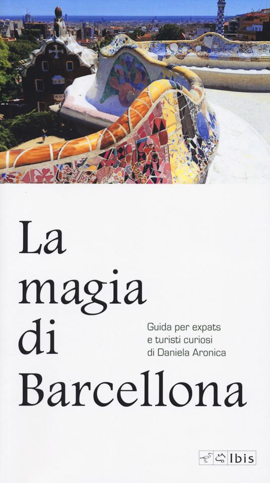 La magia di Barcellona - Daniela Aronica - copertina