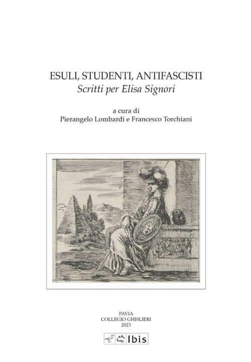 Esuli, studenti, antifascisti. Scritti per Elisa Signori - copertina