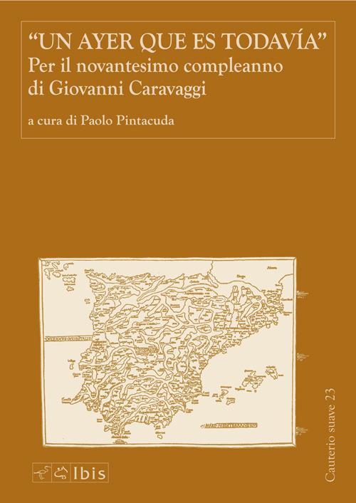 Un ayer que es todavía. Per il novantesimo compleanno di Giovanni Caravaggi - copertina