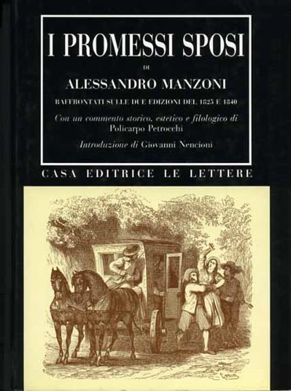 I Promessi sposi. Raffrontati sulle due edizioni del 1825 e 1840 - Alessandro Manzoni - copertina