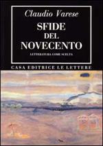 Sfide del Novecento. Letteratura come scelta