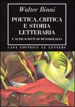 Poetica, critica e storia letteraria e altri scritti di metodologia