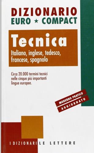 Dizionario euro-compact. Tecnica. Ediz. multilingue - copertina