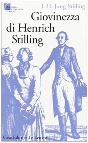 Giovinezza di Henrich Stilling - Johann H. Jung Stilling - copertina