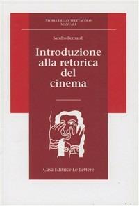 Introduzione alla retorica del cinema - Sandro Bernardi - copertina