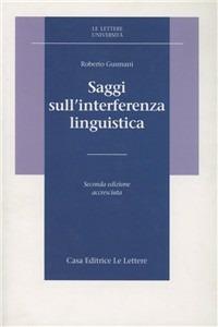 Saggi sull'interferenza linguistica - Roberto Gusmani - copertina
