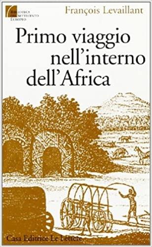 Primo viaggio nell'interno dell'Africa - François Levaillant - copertina