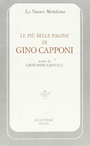 Le più belle pagine di Gino Capponi scelte da Giovanni Gentile - Gino Capponi - copertina