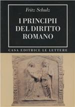 I principii del diritto romano (rist. anast. 1946)