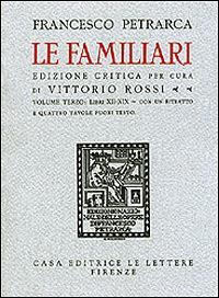 Le familiari. Testo latino. Ediz. critica - Francesco Petrarca - copertina