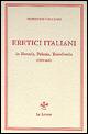 Eretici italiani in Moravia, Polonia, Transilvania (1558-1611). Studi e documenti