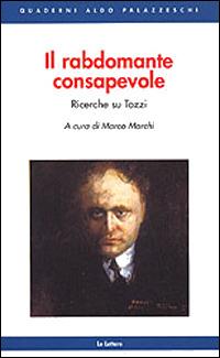 Il rabdomante consapevole. Ricerche su Tozzi - copertina