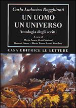 Un uomo un universo. Antologia degli scritti