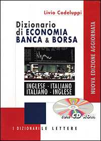 Libro Dizionario di economia banca & borsa. Inglese-italiano, italiano-inglese. Con CD-ROM Livio Codeluppi