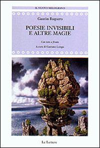 Poesie invisibili e altre magie. Antologia poetica. Testo spagnolo a fronte - Gaston Baquero - copertina