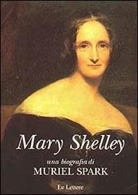 Mary Shelley - Muriel Spark - copertina