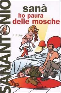 Ho paura delle mosche - Sanantonio - copertina