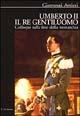 Umberto II il re gentiluomo. Colloqui sulla fine della monarchia - Giovanni Artieri - copertina