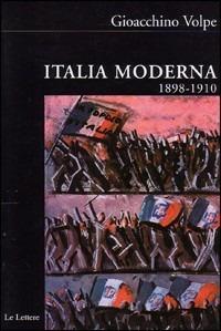 Italia moderna. Vol. 2: 1898-1910. - Gioacchino Volpe - copertina
