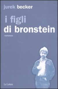 I figli di Bronstein - Jurek Becker - copertina