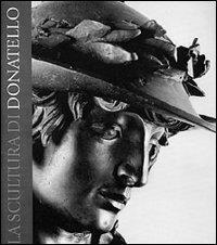 La scultura di Donatello - Francesca Petrucci - 4