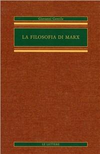 La filosofia di Marx - Giovanni Gentile - copertina