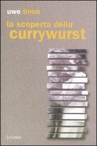 La scoperta della currywurst - Uwe Timm - copertina