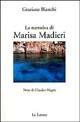 La narrativa di Marisa Madieri