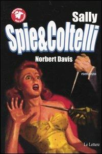 Sally, spie e coltelli - Norbert Davis - copertina