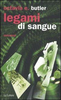 Legami di sangue - Octavia E. Butler - copertina
