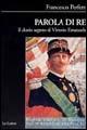 Parola di re. Il diario segreto di Vittorio Emanuele - Francesco Perfetti - copertina