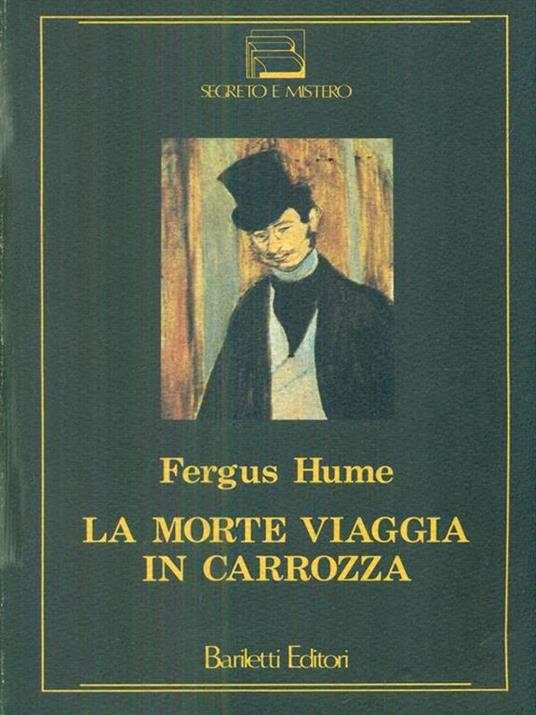 La morte viaggia in carrozza - Fergus Hume - 3