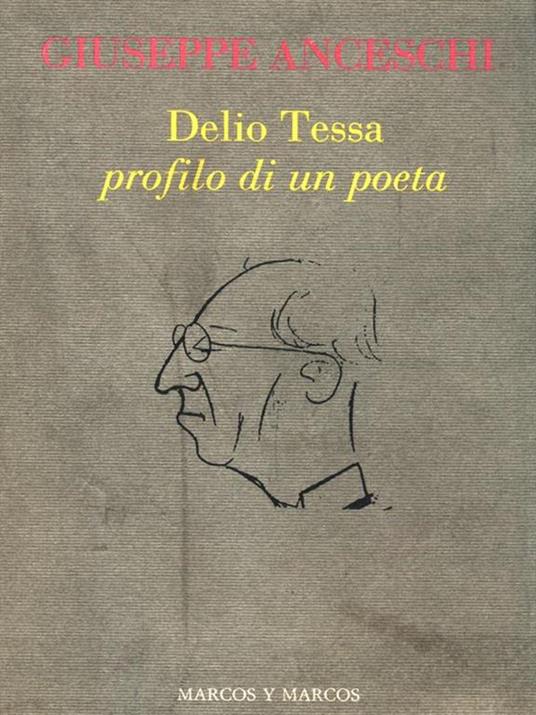 Delio Tessa. Profilo di un poeta - Giuseppe Anceschi - copertina