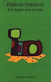 Un negro con un sax - Ferran Torrent - copertina