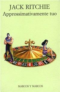Approssimativamente tuo - Jack Ritchie - copertina