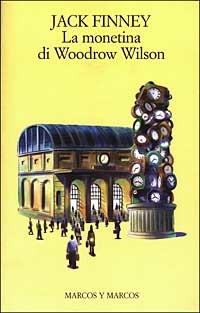 La monetina di Woodrow Wilson - Jack Finney - copertina