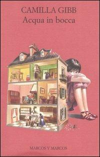 Acqua in bocca - Camilla Gibb - copertina