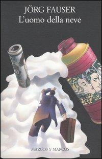 L' uomo della neve - Jörg Fauser - copertina