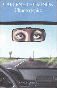 Ultimo respiro - Carlene Thompson - copertina