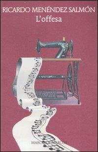 L'offesa - Ricardo Menéndez Salmón - copertina