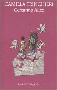 Cercando Alice - Camilla Trinchieri - copertina
