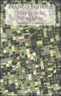 Una piccola tabaccheria. Quaderno di traduzioni. Testi originali a fronte - Franco Buffon - copertina