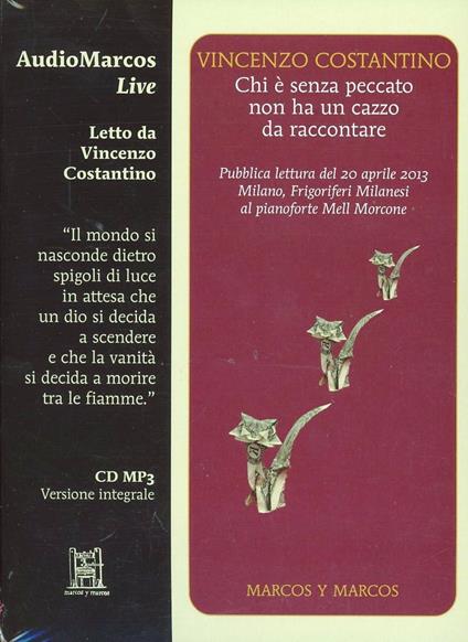 Chi è senza peccato non ha un cazzo da raccontare letto da Vincenzo Costantino. Audiolibro. CD Audio - Vincenzo Costantino - copertina