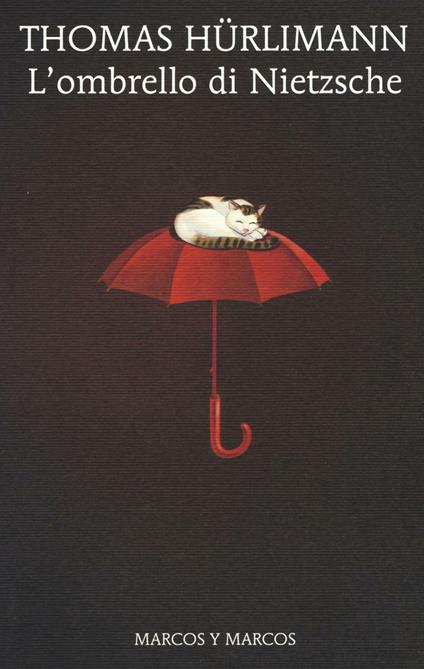L' ombrello di Nietzsche - Thomas Hürlimann - copertina