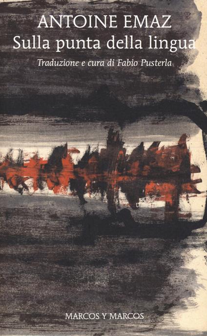 Sulla punta della lingua - Antoine Emaz - copertina
